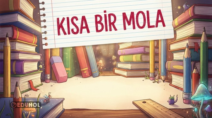 KISA BİR MOLA KARNE DİJİTAL PANO -16