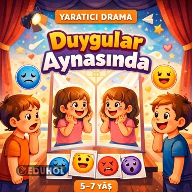 Duygular Aynası! Yaratıcı Drama Etkinliği! 7-12 yaş