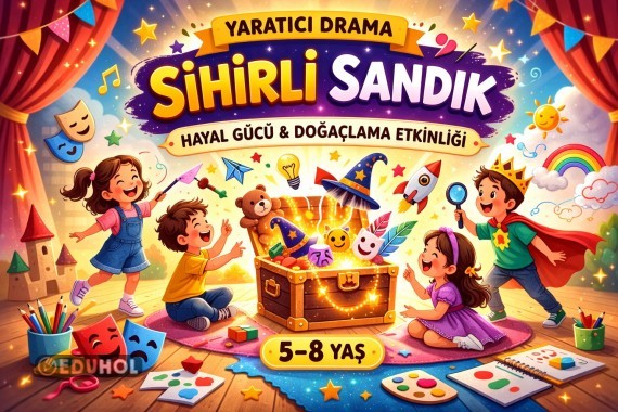 Sihirli Sandık! Yaratıcı Drama etkinliği!