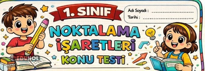 1. Sınıf Noktalama İşaretleri Konu Testi