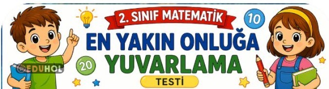 2. Sınıf Matematik: En Yakın Onluğa Yuvarlama Testi