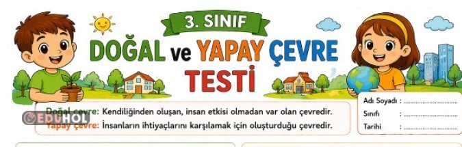 3. Sınıf Doğal ve Yapay Çevre Testi