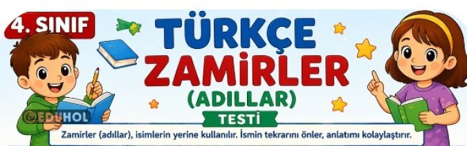 4. Sınıf Türkçe: Zamirler (Adıllar) Testi
