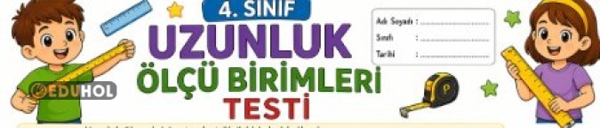 4. Sınıf Uzunluk Ölçü Birimleri Testi