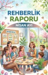 Nisan Ayı Rehberlik Raporu