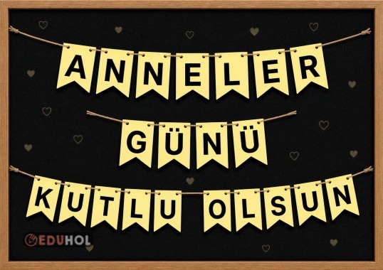 Anneler Günü Pano Yazı Harfleri - Anneler Günü Kutlu Olsun