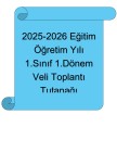 2025-2026 EĞİTİM-ÖĞRETİM YILI 1. DÖNEM 1. SINIF VELİ TOPLANTI TUTANAĞI
