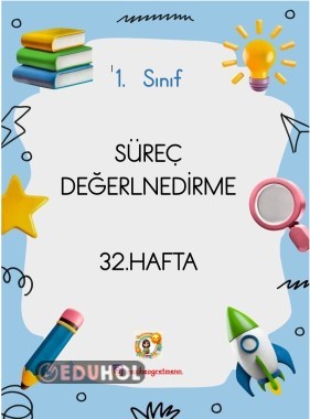 32.HAFTA SÜREÇ DEĞERLENDİRME