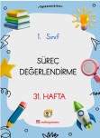 31. HAFTA SÜREÇ DEĞERLENDİRME