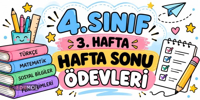 4. SINIF HAFTA SONU ÖDEVLERİ