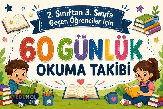 60 GÜNLÜK OKUMA TAKİBİ (2. SINIFTAN 3. SINIFA GEÇEN ÖĞRENCİLER İÇİN)