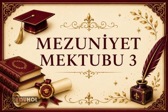 MEZUNİYET MEKTUBU- PART 3 (5 ADET)