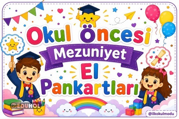 OKUL ÖNCESİ MEZUNİYET EL PANKARTLARI