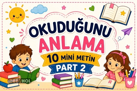 OKUMA ANLAMA MİNİ METİNLER-PART 2 (10 ADET)