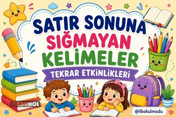 SATIR SONUNA SIĞMAYAN KELİMELER