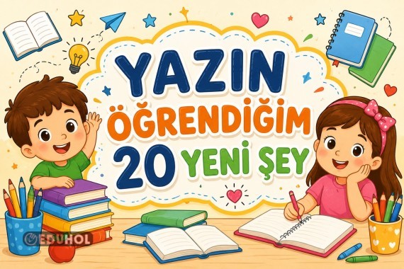YAZIN ÖĞRENDİĞİM 20 YENİ BİLGİ ETKİNLİĞİ