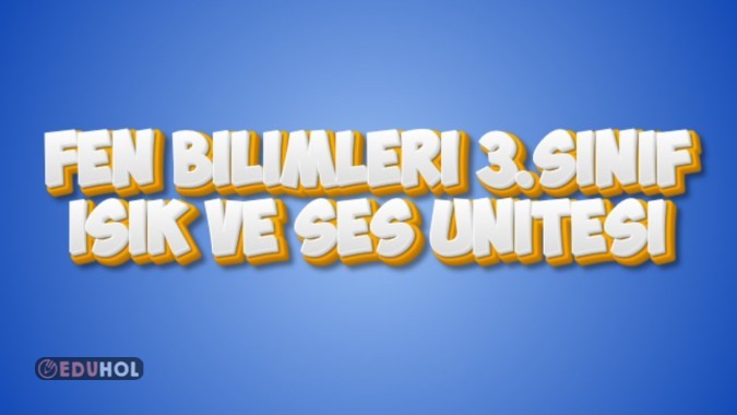 3.sınıf fen bilimleri ışık ve ses ünitesi online test
