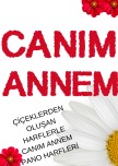 CANIM ANNEM güllerden oluşan pano harfleri