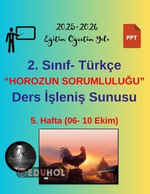 2. Sınıf Türkçe (MEB Yayınları) Horozun Sorumluluğu Ders İşleniş Sunusu