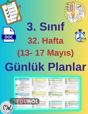 3. Sınıf 32. Hafta (13- 17 Mayıs) Günlük Ders Planları