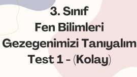 3. Sınıf-Fen Bilimleri-Gezegenimizi Tanıyalım-Test 1-Kolay
