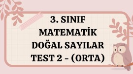 3. Sınıf-Matematik-Doğal Sayılar-Test 2-Orta