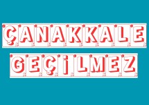 ÇANAKKALE GEÇİLMEZ PANO