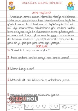 OKUDUĞUNU ANLAMA ETKİNLİKLERİ(AYNI YAŞTAYIZ)