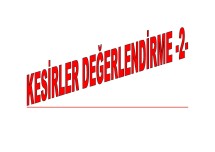 KESİRLER DEĞERLENDİRME 2