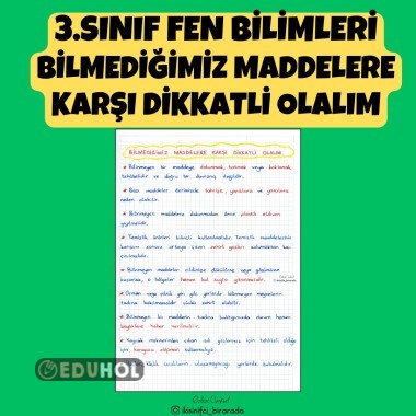 3.SINIF FEN BİLİMLERİ BİLMEDİĞİMİZ MADDELERE KARŞI DİKKATLİ OLALIM DEFTER NOTU