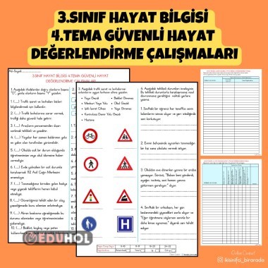 3.SINIF HAYAT BİLGİSİ  4.TEMA GÜVENLİ HAYAT  DEĞERLENDİRME ÇALIŞMALARI