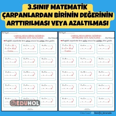 3.SINIF MATEMATİK ÇARPANLARDAN BİRİNİN DEĞERİNİN ARTTIRILMASI VEYA AZALTILMASI