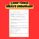 3.SINIF TÜRKÇE HİKÂYE UNSURLARI DEFTER ÖZETİ
