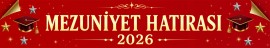MEZUNİYET HATIRASI 2026 YAZISI 24 A4 222X39 CM