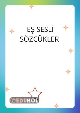 EŞ SESLİ KELİMELER