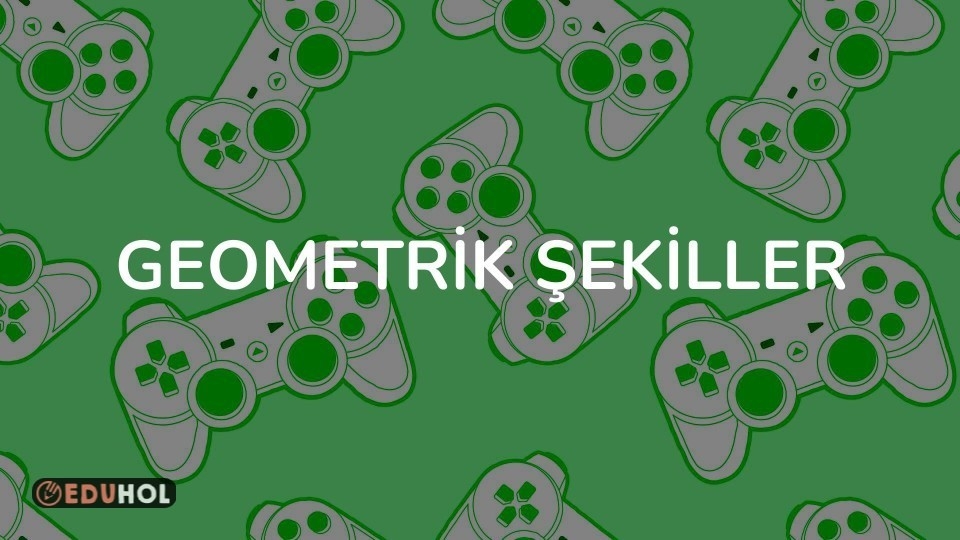 GEOMETRİK ŞEKİLLER