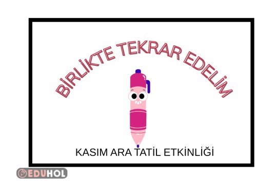 KASIM ARA TATİL ETKİNLİĞİ