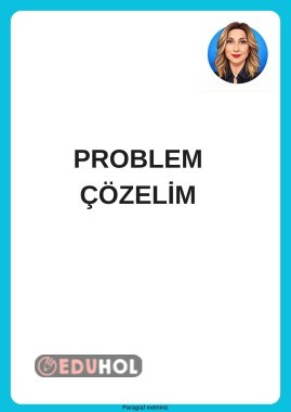 PROBLEM ÇÖZELİM
