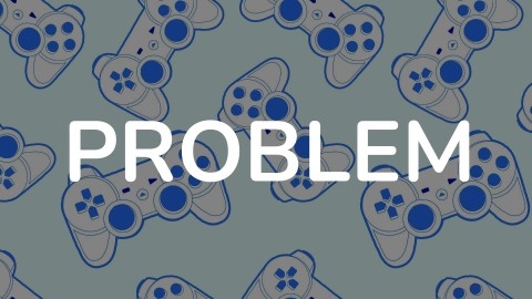 PROBLEM