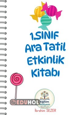 Birincisi Sınıf Ara Tatil Kitabım