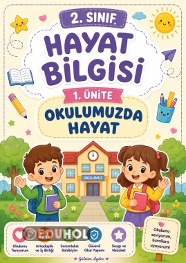 2. Sınıf Hayat Bilgisi 1. Ünite Konu Özeti | Okulumuzda Hayat