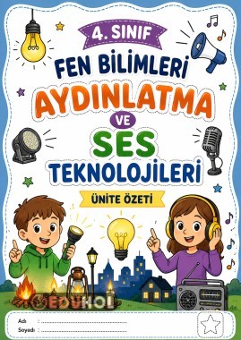 4. Sınıf Fen Bilimleri | Aydınlatma ve Ses Teknolojileri