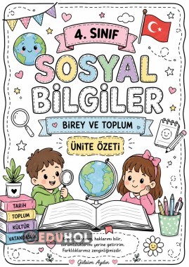 4. Sınıf Sosyal Bilgiler | Birey ve Toplum Ünite Özeti | Boyanabilir Etkinlik Dosyası