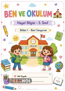 BEN VE OKULUM Hayat Bilgisi – 3. Sınıf