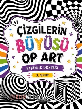 Çizgilerin Büyüsü: Op Art Etkinlik Dosyası