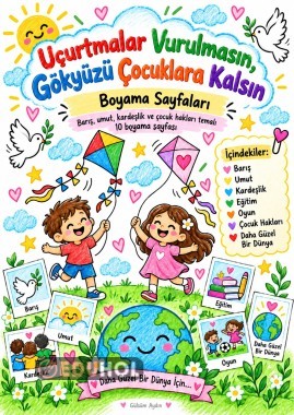 “Uçurtmalar Vurulmasın, Gökyüzü Çocuklara Kalsın”