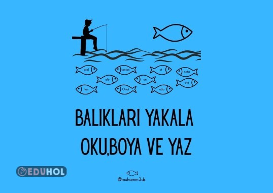 BALIKLARI YAKALA OKU,BOYA VE YAZ