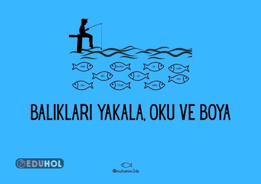 BALIKLARI YAKALA OKU VE BOYA