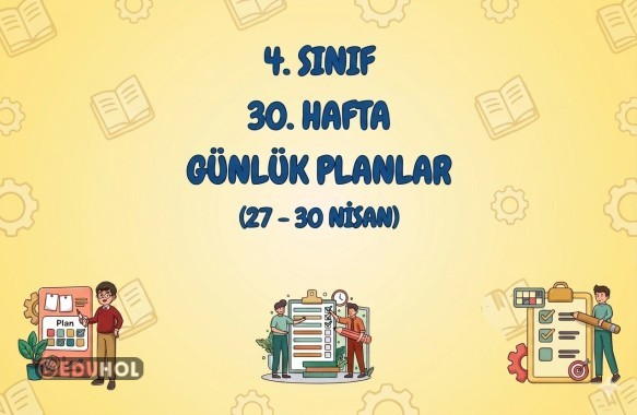 4.SINIF 30.HAFTA GÜNLÜK PLANLAR(MATEMATİK-FEN-SOSYAL)