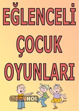 EĞLENCELİ ÇOCUK OYUNLAR-1